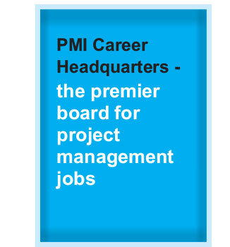 PMI Career Headquarters - the premier board for project management jobs